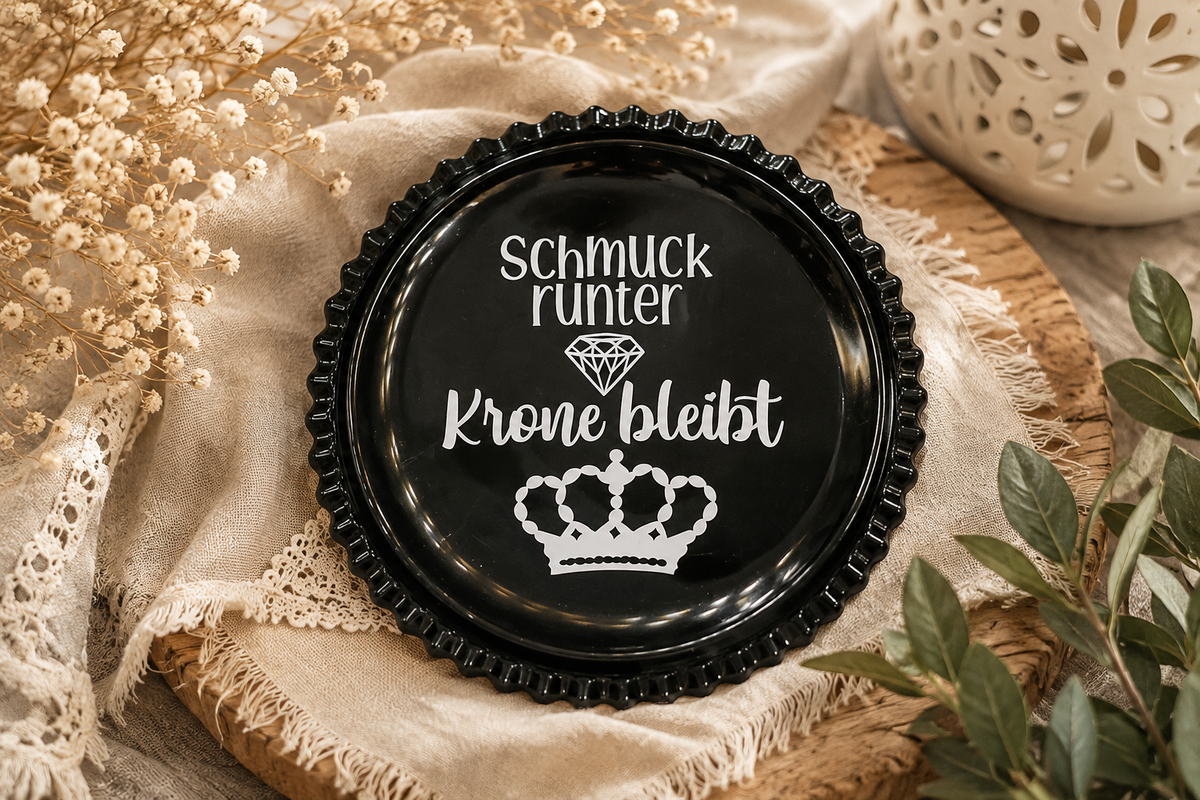 Schmuckschale „Schmuck runter – Krone bleibt“